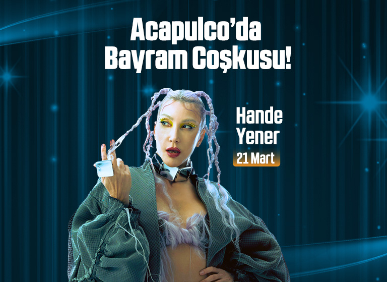 Acapulco Resort Convention Spa Hotel – Hande Yener