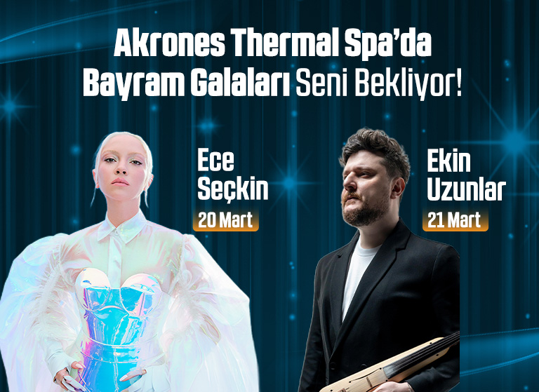 Akrones Thermal Spa Convention  Afyonkarahisar– Ece Seçkin & Ekin Uzunlar