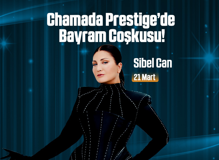 Chamada Prestige Hotel – Sibel Can