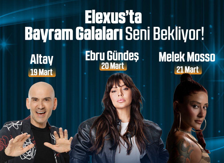 Elexus Hotel Resort & Spa – Altay, Ebru Gündeş & Melek Mosso