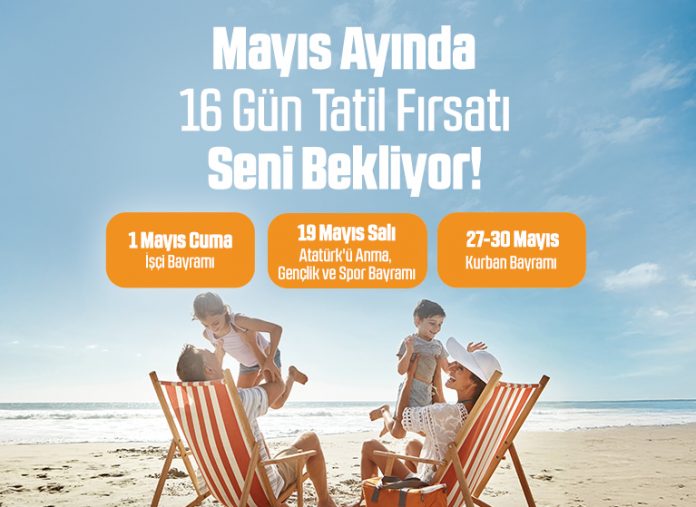 Mayısta 2,5 Gün İzin Alın, 16 Gün Tatil Yapın! Mayısta 2,5 gün izin alarak 16 gün tatil yapın!