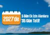 2027 Resmî Tatil Günleri: 5 Gün Ek İzin Al 35 Gün İzin Yap! 2027 resmi tatil günleri