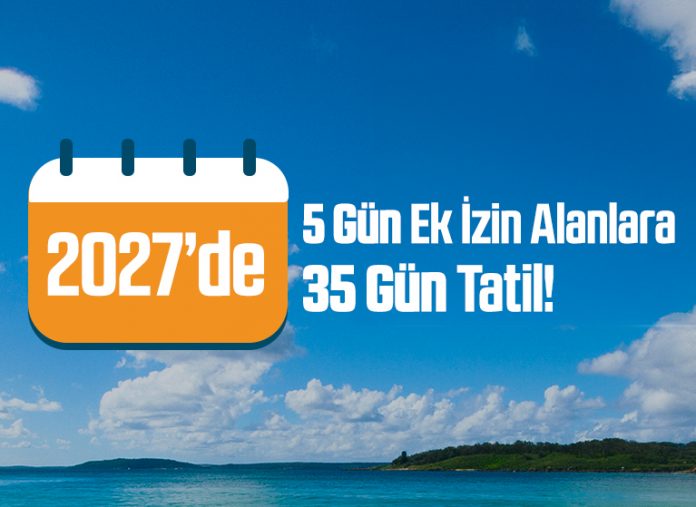2027 resmi tatil günleri